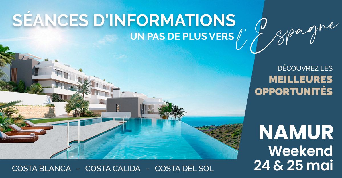 Toutes les réponses à vos questions MAIS AUSSI les 10 meilleures opportunités pour INVESTIR EN ESPAGNE ces 24 et 25 mai 2025 à l'agence Zapinvest de NAMUR
